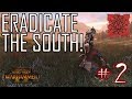 ERADICATE THE SOUTH! - Clan Mors #2 Total War: Warhammer 2 Campaign