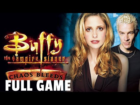 Buffy the Vampire Slayer: Chaos Bleeds - FULL GAME walkthrough | Longplay