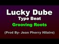 Lucky Dube -Type Beat "Grooving Roots" (war_reggae_Instrumental)