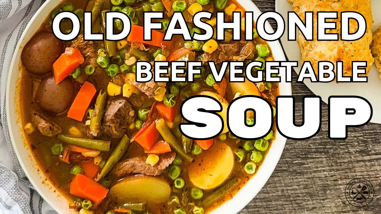 Old-Fashioned Beef Vegetable Soup (Hearty, Comforting & Easy to Make)
