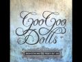 NEW- Still Your Song by Goo Goo Dolls