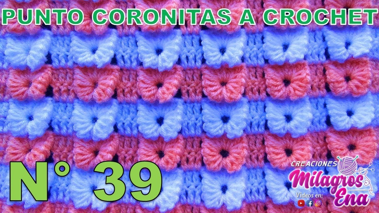 Punto N° 39 tejido a crochet: Punto Coronita para cobijas, gorros, bufandas y suéteres