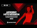 Aerobic hits session 2023 135 bpm32 count