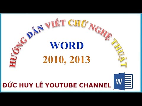 Hướng dẫn viết chữ nghệ thuật trong Word 2010, 2013