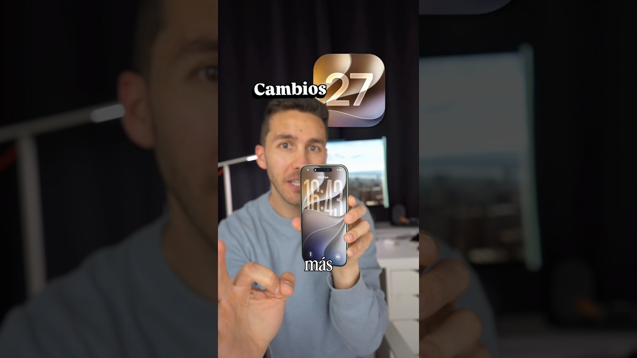 iOS 27: las 10 novedades que vale la pena conocer y qué iPhone pueden actualizar