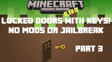 Minecraft PE 0.13.0 | Part 3 How To Get Locked Doors And Keys No Mods