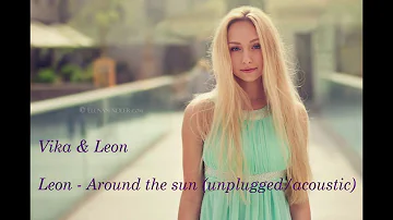 Vika & Leon   Around the sun acoustic,unplugged