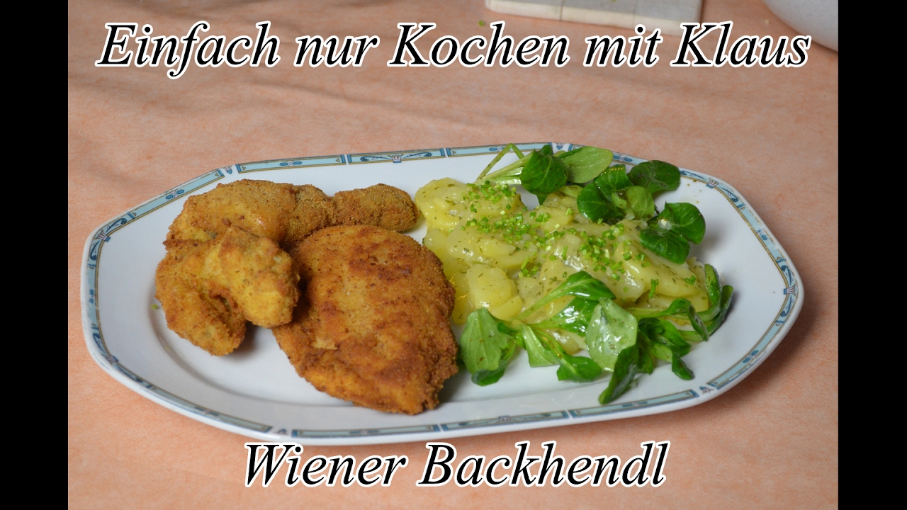 Wiener Backhendl mit selbstgemachtem Kartoffelsalat - Der Klassiker ...