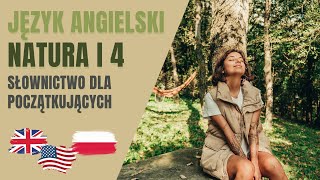 🟢 Angielski dla początkujących: Nauka słownictwa - Natura | Darmowe lekcje online.