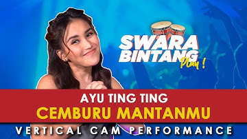AYU TING TING - CEMBURU MANTANMU (SWARA BINTANG PLAY)