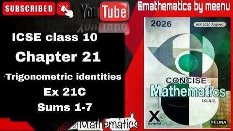 Concise Mathematics class 10, Chapter 21, Trigonometric identities, Ex 21C, Sums 1-7