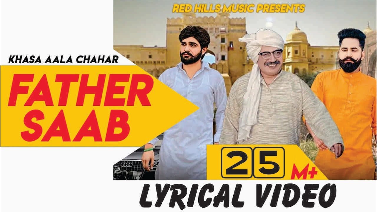 Father Saab Lyrical Video  Khasa Aala Chahar  Raj Saini  New Haryanvi Songs Haryanavi 2019