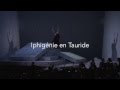 Pinchgut Opera - Iphigénie en Tauride highlights