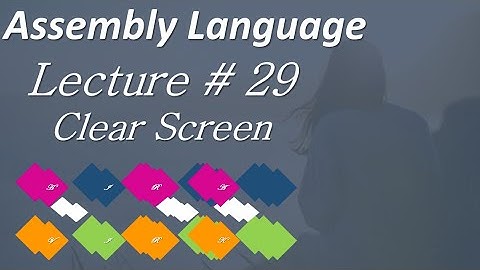Lec # 29 How To Clear Screen Program in Assembly Language Urdu Hindi Extra Segment Screen Clear Urdu