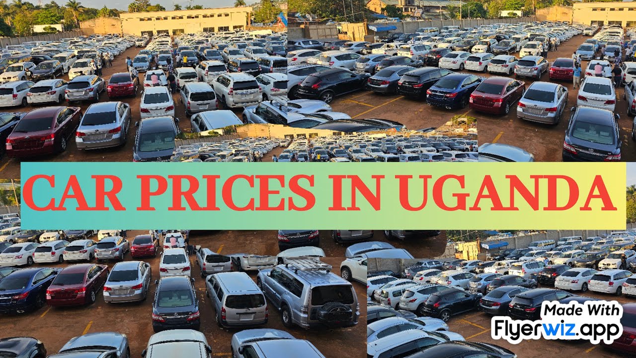 CAR PRICES IN UGANDA ||KNOW HOW MUCH YOUR CAR COST IN UGANDA