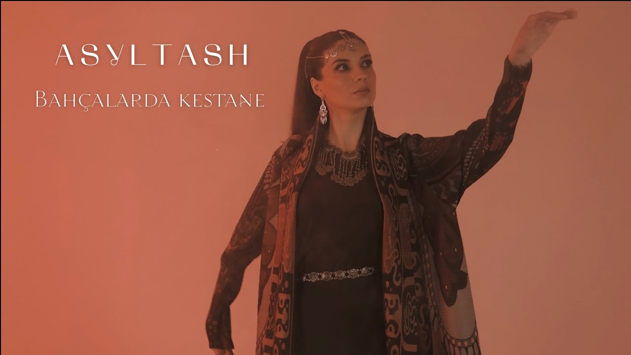 КРЫМСКОТАТАРСКАЯ ПЕСНЯ 🌷ASYLTASH- Bahçalarda kestane 