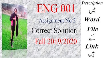 ENG001 Assignment No.2 Solution Fall 2019 & 2020 // Knowledge of world