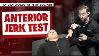 Anterior Jerk Test  | Anterior Shoulder Instability Assessment