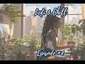 Lofi &amp; Chill - Episode #8:🖌️Canvas Calm: Tranquil Lofi for Creative Minds🌟#Lofi Beats