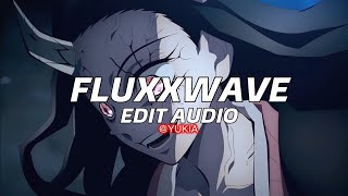 Fluxxwave - Clovis Reyes ( EDIT AUDIO )
