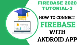 How To Connect Firebase With Android App |Android Firebase Tutorial-3 2020