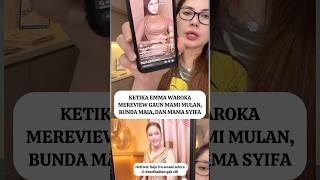 Emma waroka review gaun mulan jameela #emmawaroka #mulanjameela #viralvideo #vidioshort