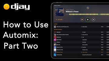 How to Use Automix: Part 2 | djay for iOS