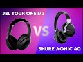 JBL Tour One M3 vs Shure Aonic 40 Technical Comparison