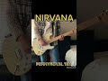 Pennyroyal tea - nirvana cover song #shorts #nirvana #coversong #nirvanacover