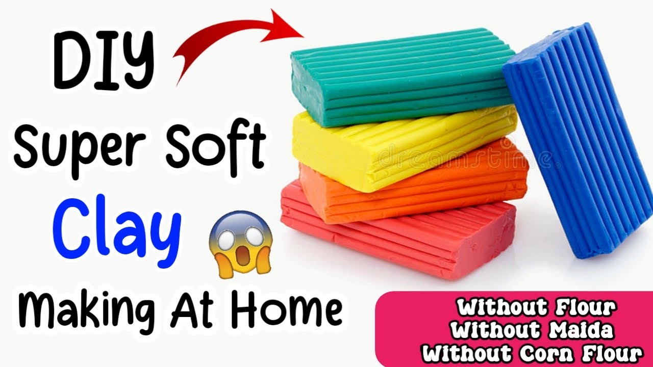 Super Soft Clay Making At Home Easy How To Make Clay How To Make Clay Super Soft Clay Making At Home Easy How To Make Clay How To Make Clay