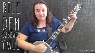 Boil Them Cabbage Down clahwammer banjo lesson chords