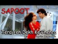 'Tera Yeh Dekh Ke Chehra'  - Akshay Kumar, Karishma Kapoor | Sapoot Lyrics indonesia