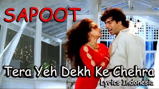 'Tera Yeh Dekh Ke Chehra'  - Akshay Kumar, Karishma Kapoor | Sapoot Lyrics indonesia