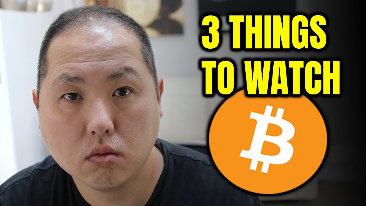 BITCOIN HOLDERS...WATCH THESE 3 THINGS
