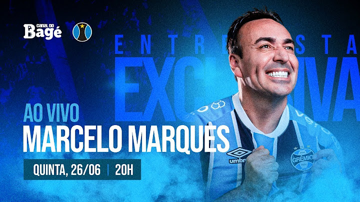 AO VIVO | ENTREVISTA EXCLUSIVA COM MARCELO MARQUES | FUTEBOL ALEGRIA DO GRÊMIO