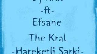 Dj Kral Ft Efsane & The Kral - Hareketli Sarki Resimi