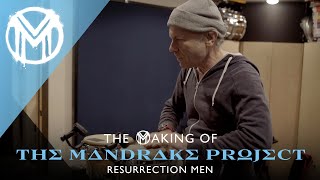 The Making Of The Mandrake Project - Resurrection Men