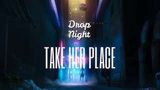 Don Diablo ft. A R I Z O N A - Take Her Place (Lyrics)