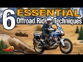 6 Essential ADV Riding Techniques That Will Improve Your Offroad Performance