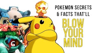 10 Pokemon Facts & Secrets That Will Blow Your Mind