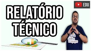 COMO FAZER UM RELATÓRIO TÉCNICO