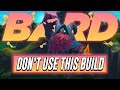 Don't use this BUILD on Bard | Aphromoo