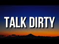 Jason Derulo - Talk Dirty (Lyrics) "You know the words to my songs, No habla inglés" ft. 2 Chainz