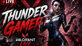 🎮 VALORANT LIVE STREAM | RANK PUSH 🔥 | Thunder Gamer ⚡#gameplay #game #volorant