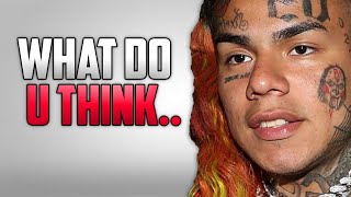Is 6IX9INE Wrong for This