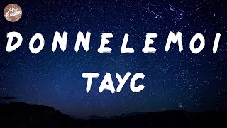 Tayc - D O N N E L E M O I (Lyrics)