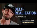 Nick Schulman - Self-Realization from Poker