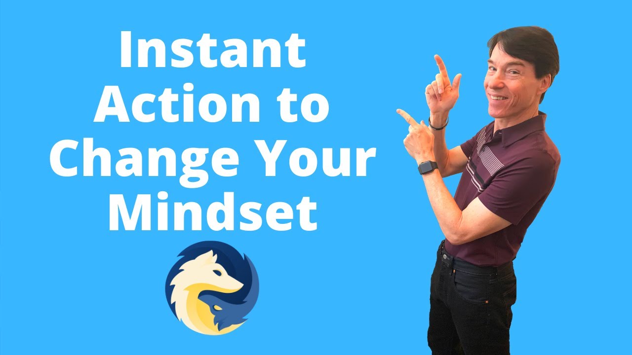 Instant Action to Change Your Mindset - YouTube