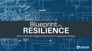Information Re-Play: Blueprint for Resilience – How to Reverse Engineer Burnout & Compassion Fatigue Update