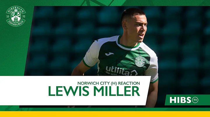 "Positive Hibs Performance" - Lewis Miller | Hiber...